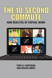 E-book, The 10-Second Commute : New Realities of Virtual Work, Praeger Publisher