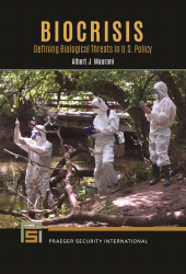 E-book, Biocrisis : Defining Biological Threats in U.S. Policy, Praeger Publisher