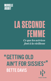 m, La Seconde Femme : Ce que les actrices font à la vieillesse, Premier Parallèle