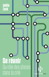 m, Se réunir : Du rôle des places dans la cité, Premier Parallèle