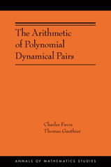 eBook, The Arithmetic of Polynomial Dynamical Pairs : (AMS-214), Favre, Charles, Princeton University Press