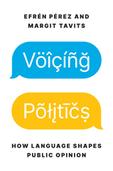 E-book, Voicing Politics : How Language Shapes Public Opinion, Pérez, Efrén, Princeton University Press