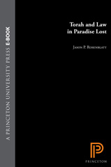 E-book, Torah and Law in Paradise Lost, Rosenblatt, Jason P., Princeton University Press
