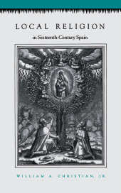 E-book, Local Religion in Sixteenth-Century Spain, Princeton University Press