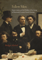 E-book, Fellow Men : Fantin-Latour and the Problem of the Group in Nineteenth-Century French Painting, Princeton University Press