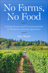 E-book, No Farms, No Food : Uniting Farmers and Environmentalists to Transform American Agriculture, Princeton University Press