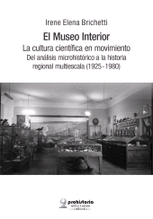 E-book, El museo interior : En movimiento : del análisis microhistórico a la historia regional multiescala (1925-1980), Prohistoria