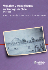 E-book, Mapurbes y otros géneros en Santiago de Chile : 1750-1800, Prohistoria
