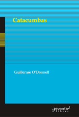 E-book, Catacumbas, O'Donnell, Guillermo, Prometeo Editorial