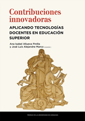 E-book, Contribuciones innovadoras aplicando tecnologías docentes en educación superior, Allueva Pinilla, Ana., Prensas de la Universidad de Zaragoza