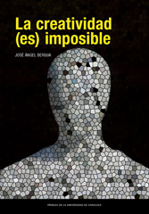 E-book, La creatividad (es) imposible, Bergua Amores, José Ángel, Prensas de la Universidad de Zaragoza