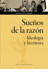 E-book, Sueños de la razón : Ideología y literatura, Ruiz Zamora, Manuel, Prensas de la Universidad de Zaragoza