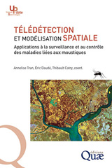 E-book, Télédétection et modélisation spatiale : Applications à la surveillance et au contrôle des maladies liées aux moustiques, Éditions Quae