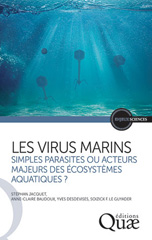 E-book, Les virus marins : Simples parasites ou acteurs majeurs des écosystèmes aquatiques?, Éditions Quae