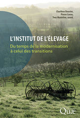 E-book, L'Institut de l'Élevage : Du temps de la modernisation à celui des transitions, Cornu, Pierre, Éditions Quae