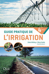 E-book, Guide pratique de l'irrigation (4e édition), Wittling, Claire, Éditions Quae