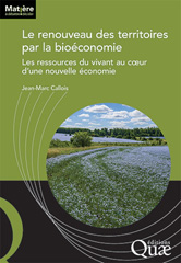 E-book, Le renouveau des territoires par la bioéconomie : Les ressources du vivant au cœur d'une nouvelle économie, Callois, Jean-Marc, Éditions Quae