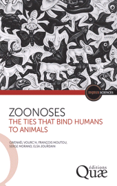 m, Zoonoses : The ties that bind humans to animals, Éditions Quae
