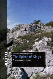 E-book, The Epirus of kings : a landscape of power, Gerogiannis, Gian Michele, author, Edizioni Quasar