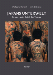 eBook, Japans Unterwelt : Reisen in das Reich der Yakuza, Dietrich Reimer Verlag GmbH