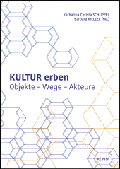 eBook, Kultur erben : Objekte - Wege - Akteure, Dietrich Reimer Verlag GmbH