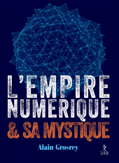 m, L'empire numérique et sa mystique, Éditions du Relié
