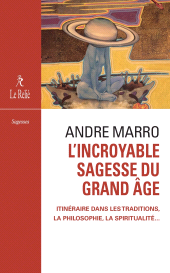 m, L'incroyable sagesse du grand âge, Éditions du Relié