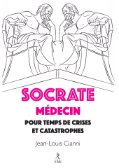 E-book, Socrate médecin pour crises et catastrophes, Éditions du Relié