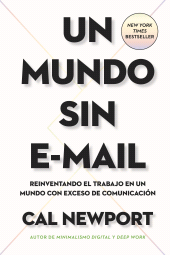 eBook, Un Mundo sin e-mail : Reinventando el trabajo en un mundo con exceso de comunicación, Reverte-Management (Reverte)