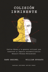 eBook, Colisión inminente : Carlos Ghosn y la guerra cultural que trastocó el imperio automovilístico Renault-Nissan-Mitsubishi, Reverte-Management (Reverte)