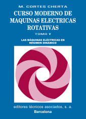 E-book, Curso moderno de máquinas eléctricas rotativas : Las máquinas eléctricas en régimen dinámico, Reverte