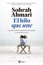 E-book, El hilo que une : Cómo descubrir la sabiduría de la tradición en una época de caos, Ediciones Rialp