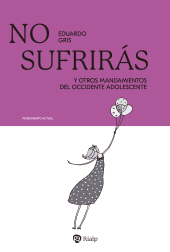E-book, No sufrirás : Y otros dogmas del occidente adolescente, Ediciones Rialp