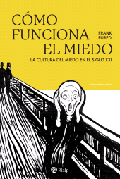 E-book, Cómo funciona el miedo : La cultura del miedo en siglo XXI, Ediciones Rialp