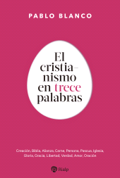 E-book, El cristianismo en 13 palabras : Preguntas y respuestas sobre la fe, Ediciones Rialp