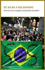 eBook, De Dilma a Bolsonaro : itinerario de la tragedia sociopolítica brasileña, Ril Editores