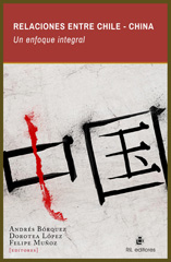 E-book, Relaciones entre Chile-China : un enfoque integral, Ril Editores