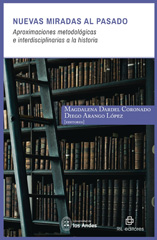 E-book, Nuevas miradas al pasado : aproximaciones metodológicas e interdisciplinarias a la historia, Dardel Coronado, Magdalena, Ril Editores