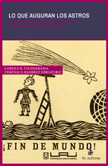 E-book, Lo que auguran los astros : espectáculos, maravillas y catástrofes en la prensa chilena (1868-1912), Valderrama, Lorena B., Ril Editores