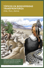 eBook, Tópicos en biodiversidad transfronteriza : Chile, Perú y Bolivia, Valladares-Faundez, Pablo, Ril Editores