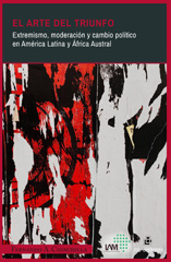 E-book, El arte del triunfo : extremismo, moderación y cambio político en América Latina y África Austral, Chinchilla, Fernando A., Ril Editores