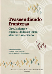 E-book, Trascendiendo fronteras : circulaciones y espacialidades en torno al mundo americano, Purcell, Fernando, Ril Editores