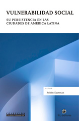 E-book, Vulnerabilidad social : su persistencia en las ciudades de América Latina, Katzman, Rubén, Ril Editores