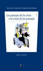 eBook, Los paisajes de la crisis o la crisis de los paisajes, Farías Becerra, Rafael Ignacio, Ril Editores