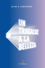 E-book, Un tragaluz a la belleza, Fernández, Julio A., Ril Editores