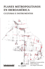 E-book, Planes metropolitanos en Iberoamérica : culturas e instrumentos, Vicuña del Río, Magdalena, Ril Editores