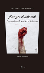E-book, Sangra el abismo? : Contracciones de una Noche de Pascua, Peinado Elliot, Carlos, Ril Editores