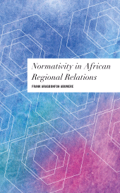 eBook, Normativity in African Regional Relations, Rowman & Littlefield Publishers