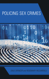 eBook, Policing Sex Crimes, Rowman & Littlefield Publishers