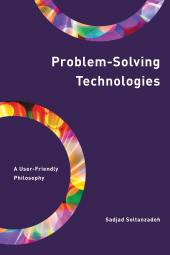 eBook, Problem-Solving Technologies : A User-Friendly Philosophy, Rowman & Littlefield Publishers